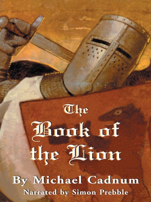 Title details for The Book of the Lion by Michael Cadnum - Available